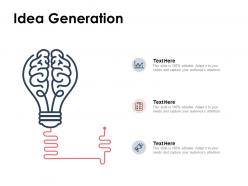 Idea generation innovation ppt powerpoint presentation pictures background
