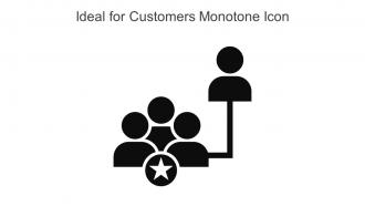 Ideal For Customers Monotone Icon In Powerpoint Pptx Png And Editable Eps Format