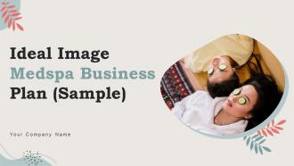Ideal Image Medspa Business Plan Sample Powerpoint Presentation Slides