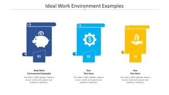 Ideal work environment examples ppt powerpoint presentation ideas graphics pictures cpb
