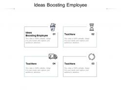 Ideas boosting employee ppt powerpoint presentation summary designs download cpb