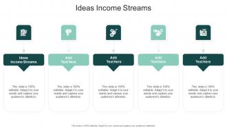 Ideas Income Streams In Powerpoint And Google Slides Cpb