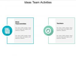 Ideas team activities ppt powerpoint presentation show slide portrait cpb