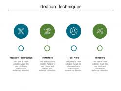 Ideation techniques ppt powerpoint presentation infographics visual aids cpb