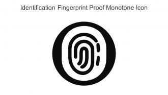 Identification Fingerprint Proof Monotone Icon In Powerpoint Pptx Png And Editable Eps Format
