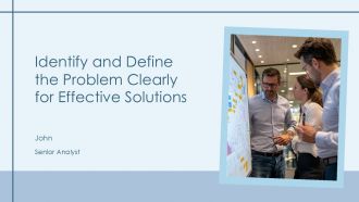 Identify And Define The Problem Clearly For Effective Solutions PPT Example AT