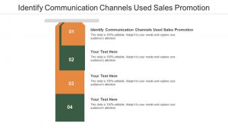 Identify communication channels used sales promotion ppt powerpoint presentation summary cpb