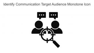 Identify Communication Target Audience Monotone Icon In Powerpoint Pptx Png And Editable Eps Format