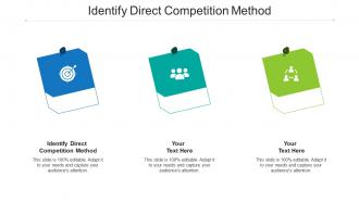 Identify direct competition method ppt powerpoint presentation portfolio structure cpb