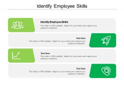 Identify employee skills ppt powerpoint presentation infographic template background image cpb