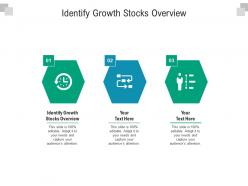Identify growth stocks overview ppt powerpoint presentation infographics design templates cpb