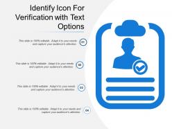 Identify icon for verification with text options