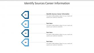Identify sources career information ppt powerpoint presentation show guide cpb