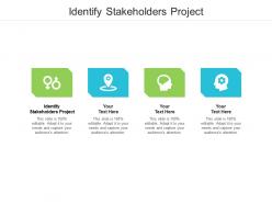 Identify stakeholders project ppt powerpoint presentation inspiration example file cpb