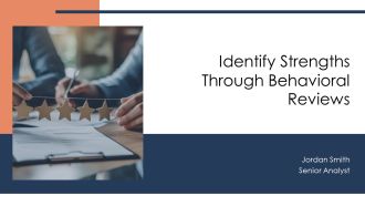 Identify Strengths Through Behavioral Reviews PPT Example AT