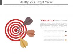 Identify Your Target Market Ppt Slides
