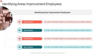 Identifying Areas Improvement Employees In Powerpoint And Google Slides Cpb