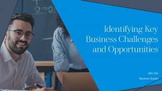 Identifying Key Business Challenges And Opportunities PPT Demonstration AT