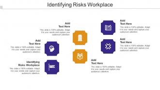 Identifying Risks Workplace Ppt Powerpoint Presentation File Format Ideas Cpb
