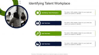 Identifying Talent Workplace In Powerpoint And Google Slides Cpb