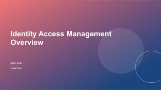 Identity Access Management Overview PPT Information ACP