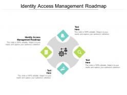 Identity access management roadmap ppt powerpoint presentation slides layout cpb