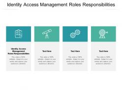 Identity access management roles responsibilities ppt powerpoint slides cpb