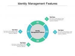 Identity management features ppt powerpoint presentation pictures portrait cpb