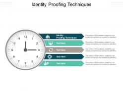 Identity proofing techniques ppt powerpoint presentation summary graphics pictures cpb