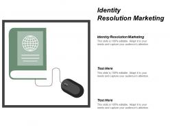 Identity resolution marketing ppt powerpoint presentation file gridlines cpb