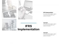 Ifrs implementation ppt powerpoint presentation outline topics cpb