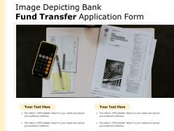 Image depicting bank fund transfer application form