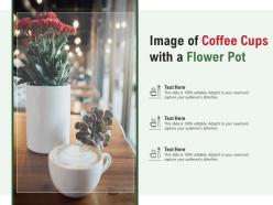 Image of coffee cups with a flower pot