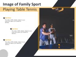 Image Of Family Sport Playing Table Tennis