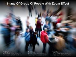 Image of group of people with zoom effect