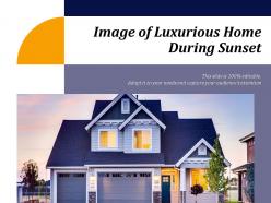 Image of luxurious home during sunset