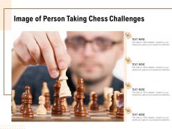 Image of person taking chess challenges