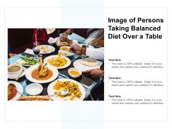 Image of persons taking balanced diet over a table
