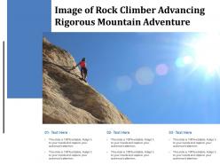 Image of rock climber advancing rigorous mountain adventure