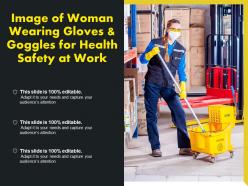 Image of woman wearing gloves and goggles for health safety at work