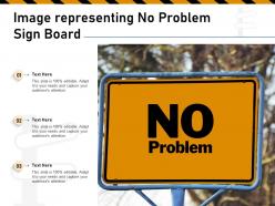 Image representing no problem sign board