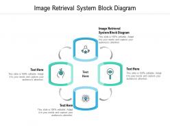 Image retrieval system block diagram ppt powerpoint presentation outline graphics design cpb
