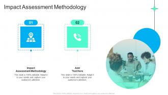 Impact Assessment Methodology In Powerpoint And Google Slides Cpb