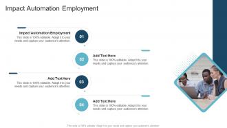 Impact Automation Employment In Powerpoint And Google Slides Cpb