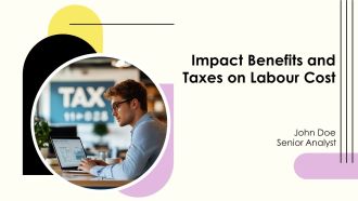 Impact Benefits And Taxes On Labour Cost PPT PowerPoint AT