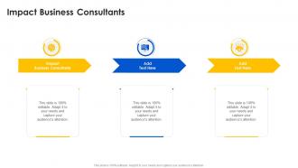 Impact Business Consultants In Powerpoint And Google Slides Cpb