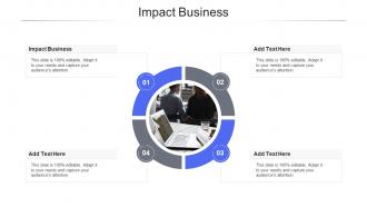 Impact Business In Powerpoint And Google Slides Cpb