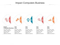 Impact computers business ppt powerpoint presentation ideas files cpb
