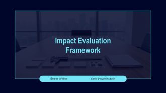 Impact Evaluation Framework PPT Slides VA