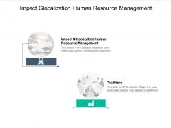 Impact globalization human resource management ppt powerpoint ideas show cpb